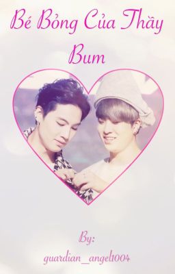 [Wri-One Shot] [2Jae] Bé bỏng của thầy Bum