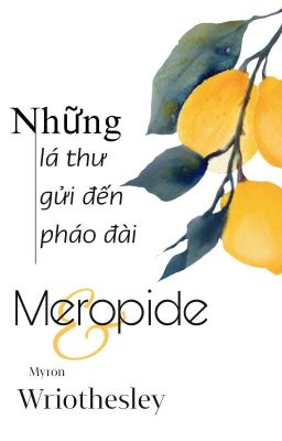 |Wriothesley| Lá Thư Gửi Đến Pháo Đài Meropide |End|