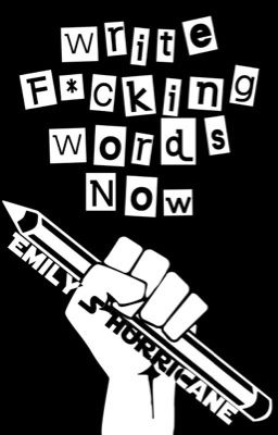 Write F*cking Words Now