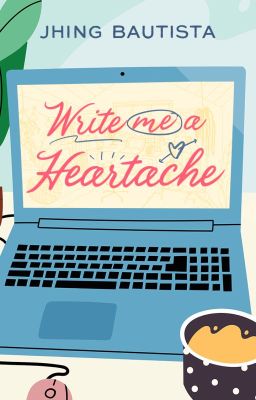 Write Me A Heartache (The Starving Squad #2)