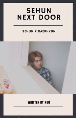 [Write] SEBAEK/HUNBAEK - Sehun nhà bên