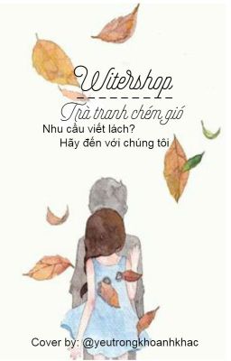 Write Shop-Chuyên mục viết Truyện, Đoản, Oneshort