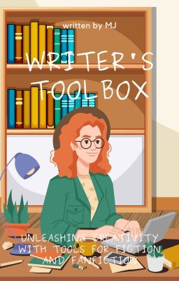 Writer's Toolbox: Unleashing Creativity with Tools for Fiction and Fanfiction