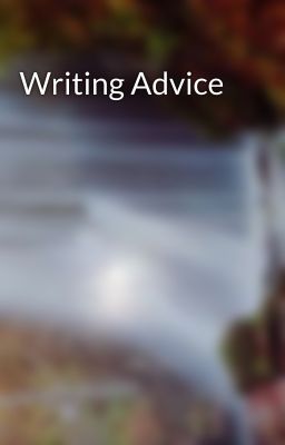 Writing Advice