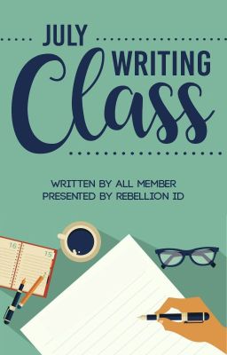 WRITING CLASS - JULY