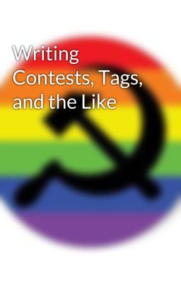 Writing Contests, Tags, and the Like