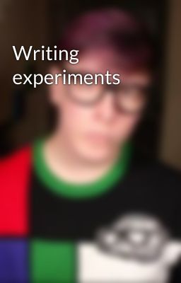 Writing experiments