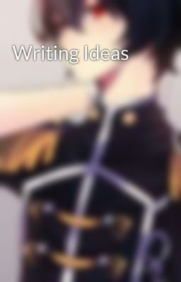 Writing Ideas