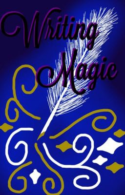 Writing Magic (A Writing Contest)