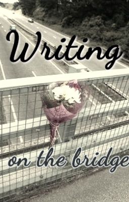 Writing on the bridge