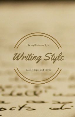 Writing Style Guide, Tips, and Tricks