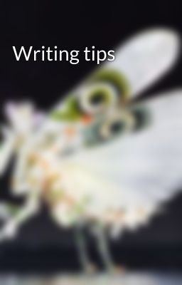 Writing tips