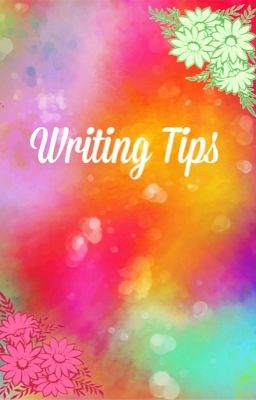 Writing Tips