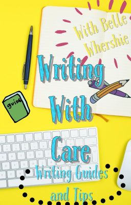 Writing With Care - Writing Guides and Tips