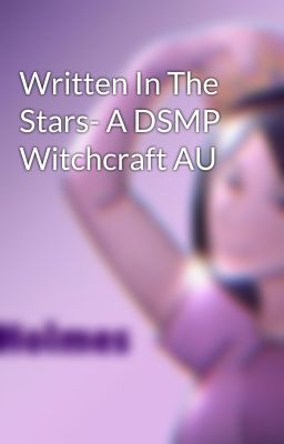 Written In The Stars- A DSMP Witchcraft AU