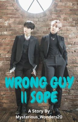 Wrong Guy || Sope