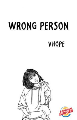 Wrong Person (VHope)