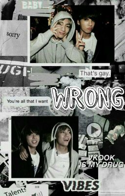 Wrong [Taekook] [SE] [Shortfic]