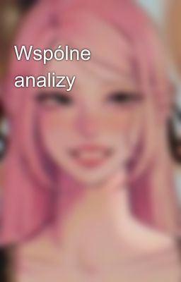 Wspólne analizy