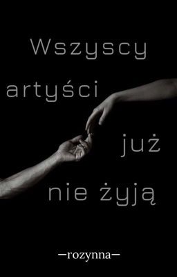 wszyscy artyści już nie żyją