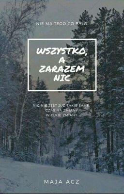 Wszystko, a zarazem nic