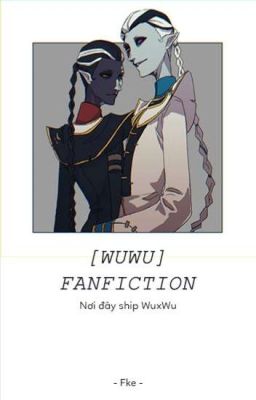 [WuxWu] Fanfic