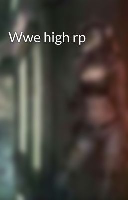 Wwe high rp