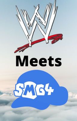 WWE Meets SMG4