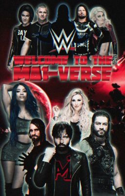 WWE: Welcome To The MA1-Verse