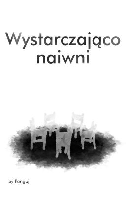 Wystarczająco naiwni