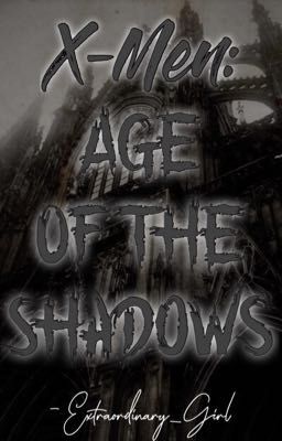 X-MEN: Age of the Shadows [Próximamente]