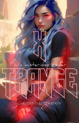 X-trange.|Spin-off:Saga: alterados|