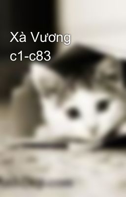 Xà Vương c1-c83