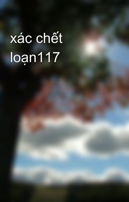 xác chết loạn117