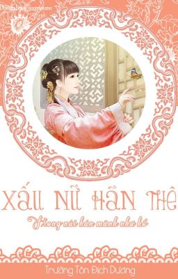 Xấu nữ hãn thê: Trong núi hán mãnh như hổ - Hoàn