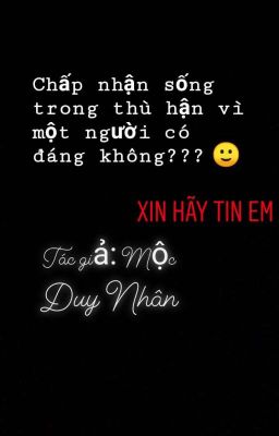 Xin anh hãy tin em