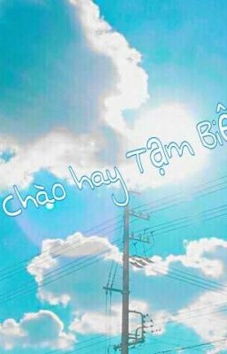 Xin Chào hay Tạm Biệt?