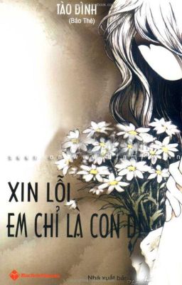 XIN LỖI EM CHỈ LÀ CON ĐĨ - TÀO ĐÌNH