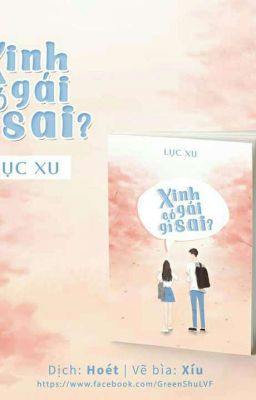 Xinh Gái Có Gì Sai - Lục Xu