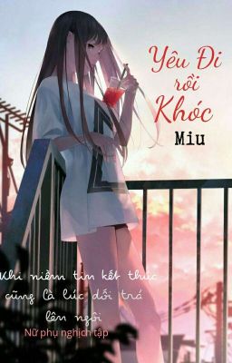 [XK-H] Yêu Đi Rồi Khóc