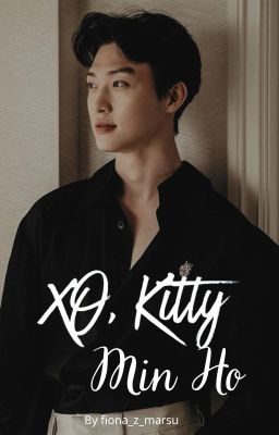 XO, Kitty || Min Ho