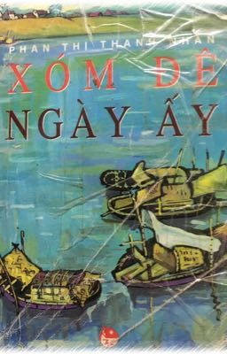 XÓM ĐÊ NGÀY ẤY  -  Phan Thị Thanh Nhàn