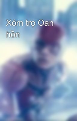 Xóm trọ Oan hồn