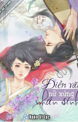 [XT]điền văn nữ xứng nhân sinh