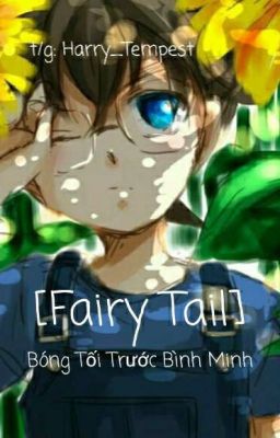 📚[XT][fairy tail] Bóng Tối Trước Bình Minh