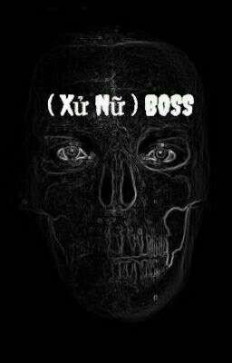 ( Xử Nữ ) BOSS 