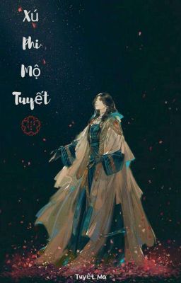 Xú Phi Mộ Tuyết - Tuyết Ma