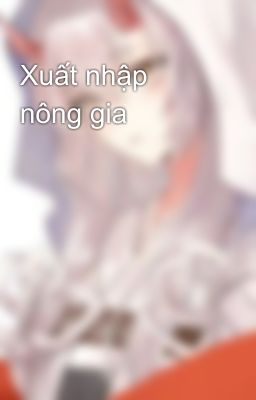 Xuất nhập nông gia