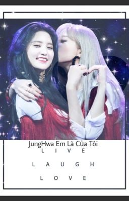 [Xuyên Không][HaJung] [Longfic] [Fanfic] JungHwa Em Là Của Tôi