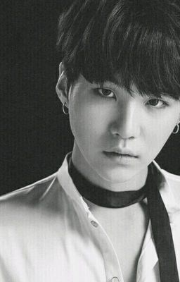 [XUYÊN KHÔNG] [Suga× Fanfiction Girl] HÃY Ở LẠI BÊN TÔI !